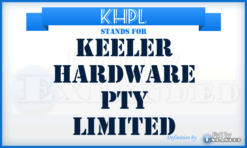 KHPL - Keeler Hardware Pty Limited