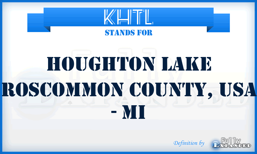 KHTL - Houghton Lake Roscommon County, USA - MI
