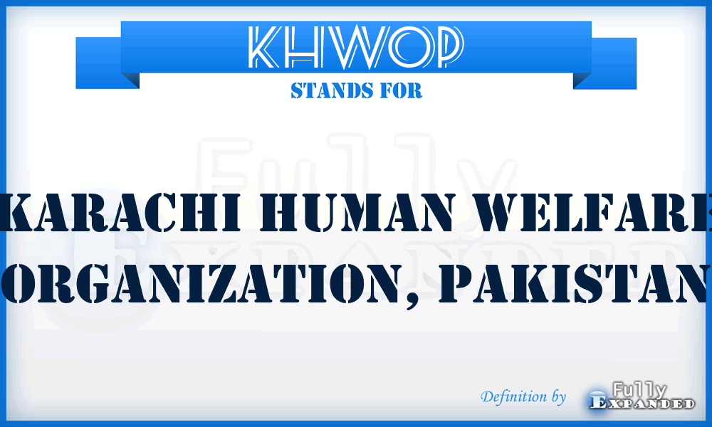 KHWOP - Karachi Human Welfare Organization, Pakistan