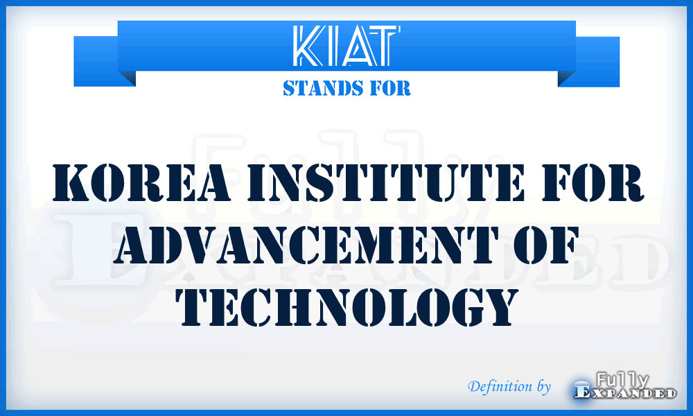 KIAT - Korea Institute for Advancement of Technology