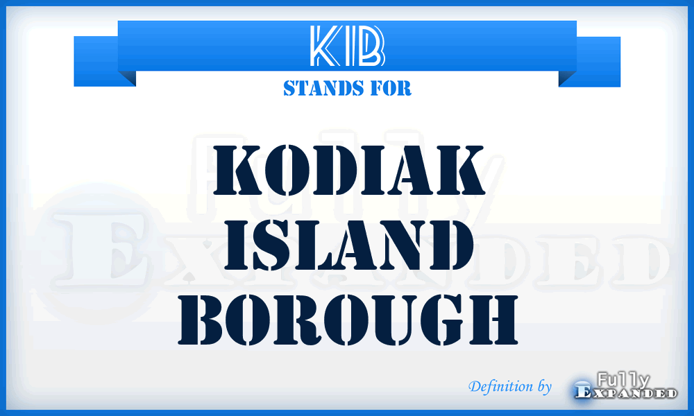 KIB - Kodiak Island Borough