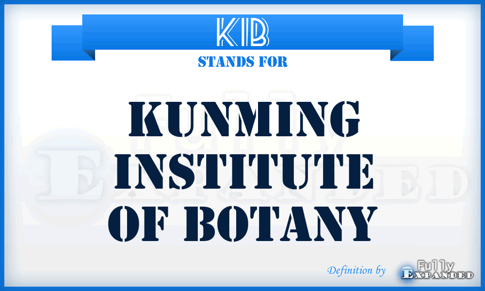 KIB - Kunming Institute of Botany