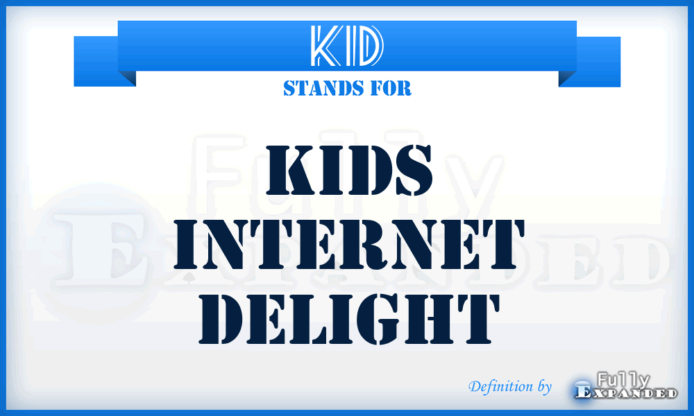 KID - Kids Internet Delight