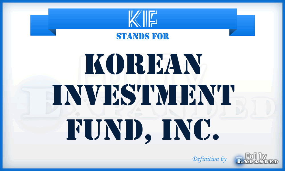 KIF - Korean Investment Fund, Inc.