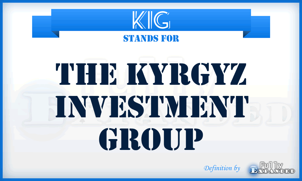 KIG - The Kyrgyz Investment Group