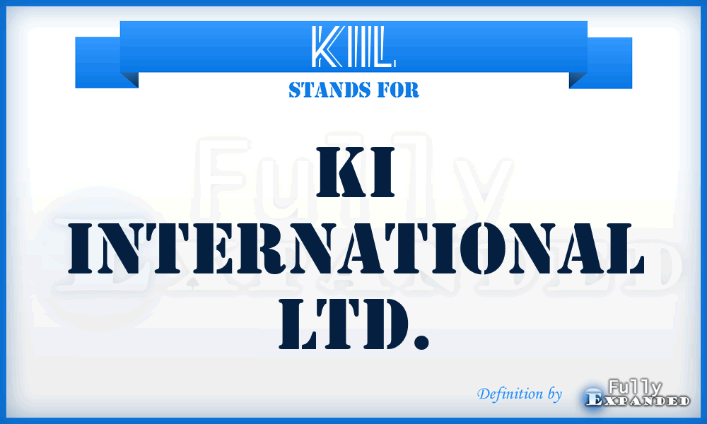 KIIL - KI International Ltd.