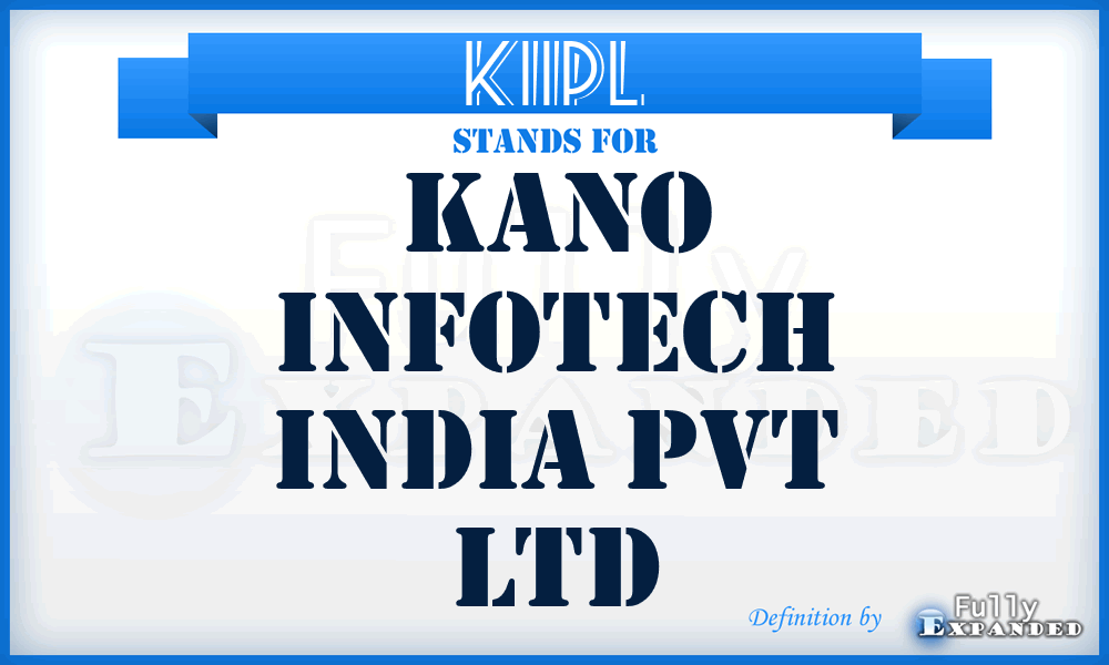 KIIPL - Kano Infotech India Pvt Ltd