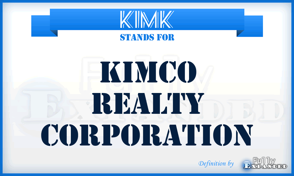 KIM^K - Kimco Realty Corporation