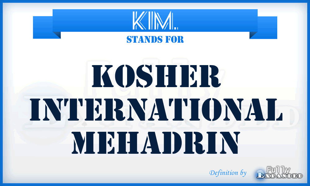 KIM. - Kosher International Mehadrin