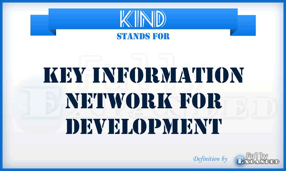 KIND - Key Information Network for Development