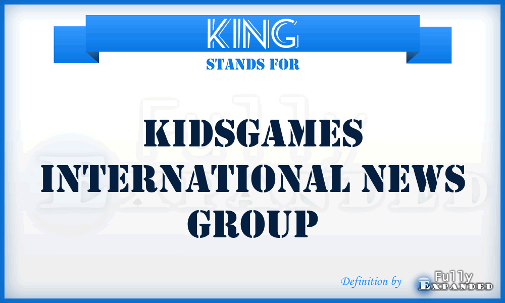 KING - Kidsgames International News Group