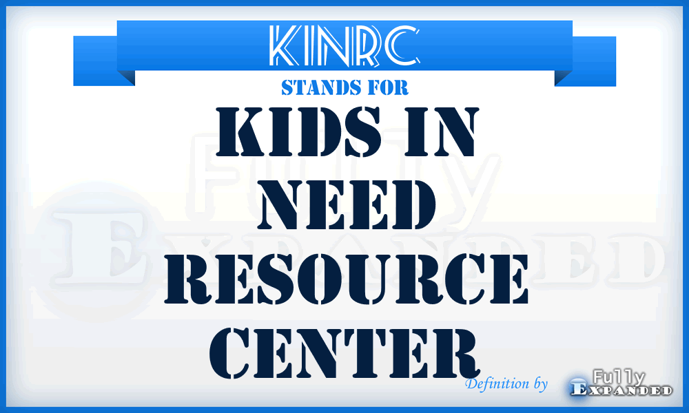 KINRC - Kids In Need Resource Center
