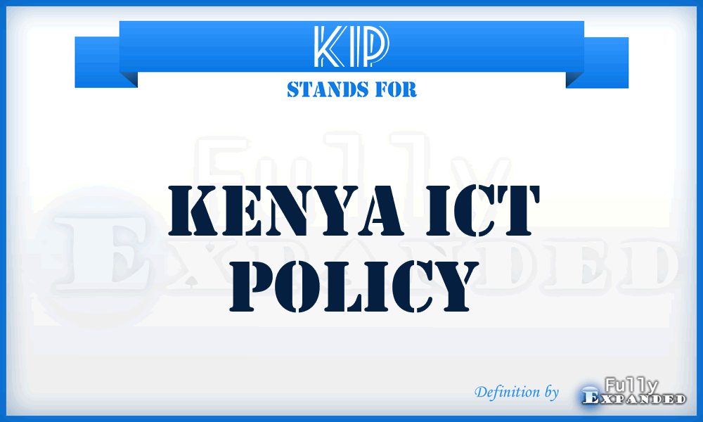 KIP - Kenya Ict Policy