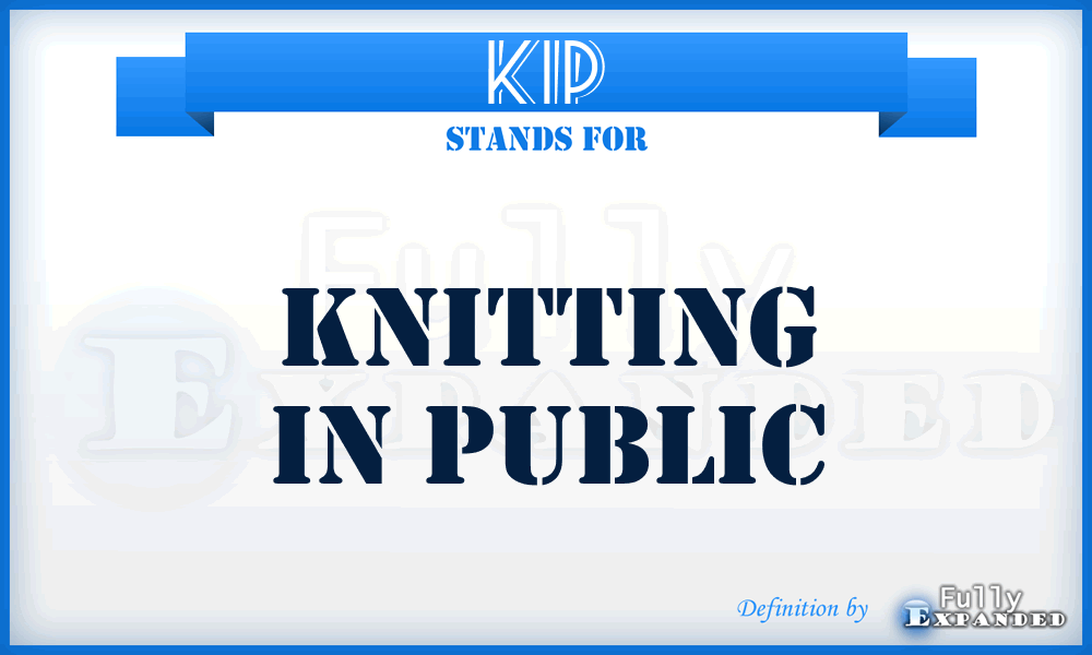 KIP - Knitting In Public