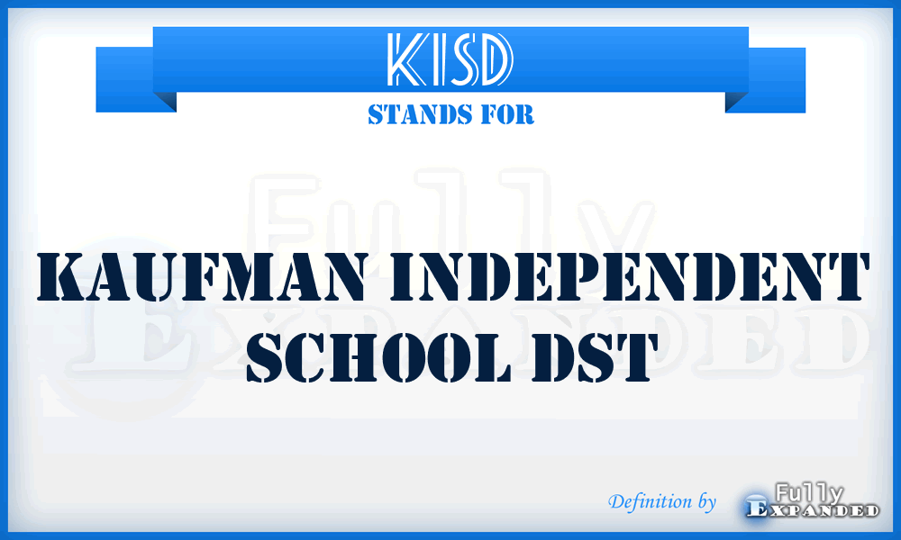 KISD - Kaufman Independent School Dst