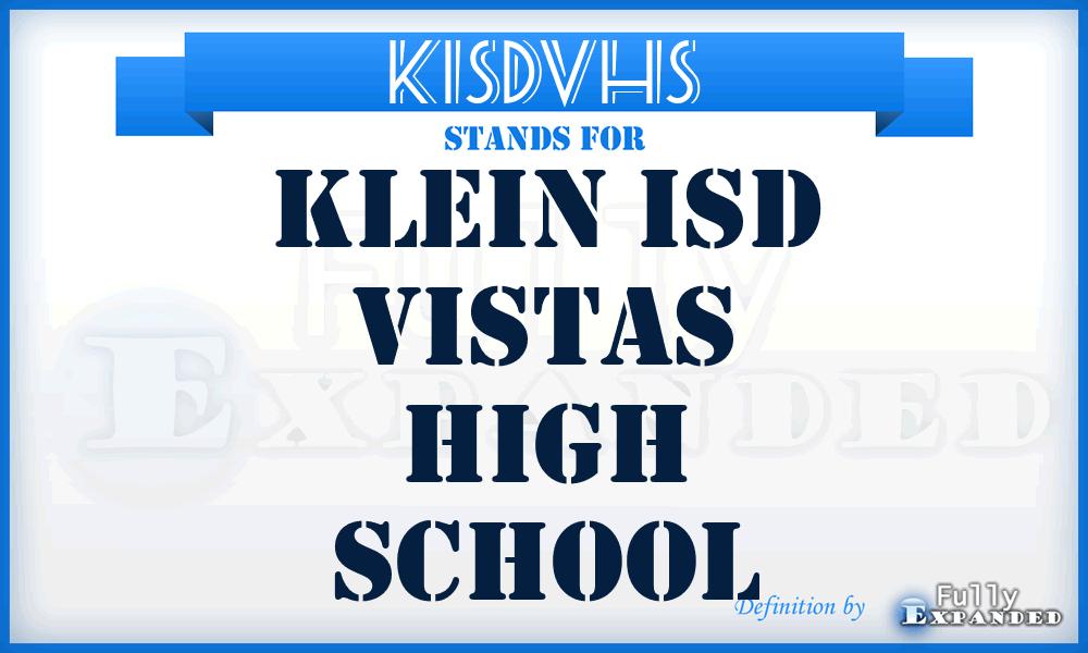 KISDVHS - Klein ISD Vistas High School