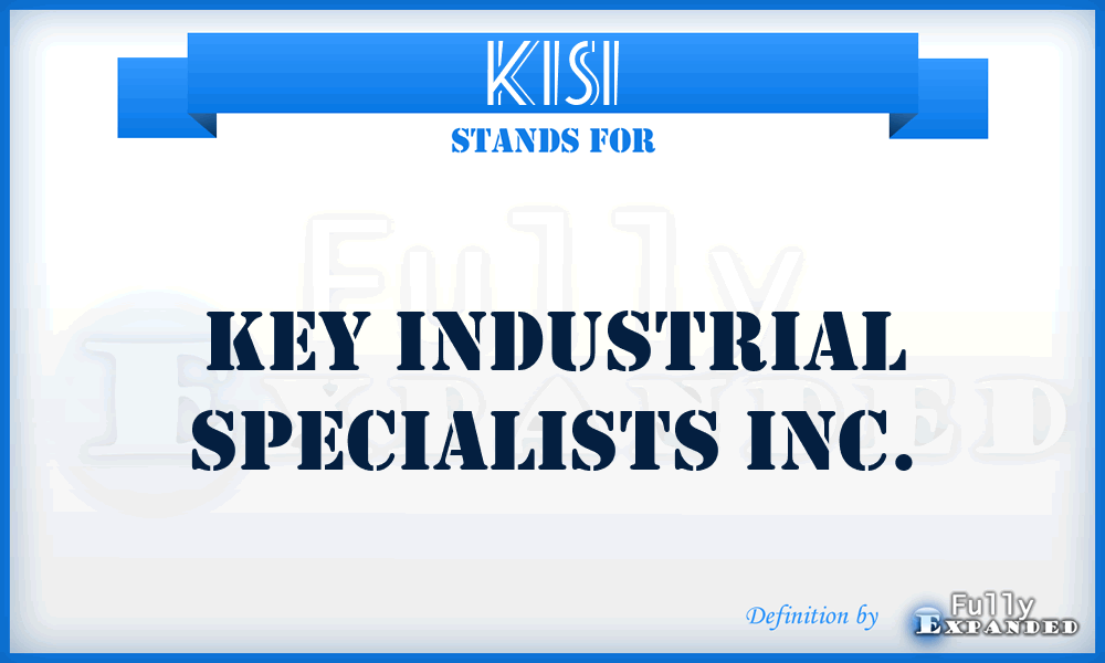 KISI - Key Industrial Specialists Inc.