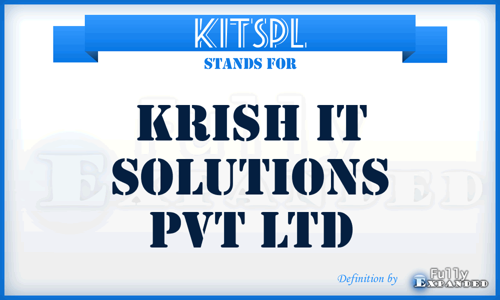 KITSPL - Krish IT Solutions Pvt Ltd