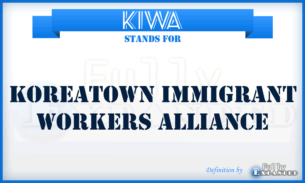 KIWA - Koreatown Immigrant Workers Alliance