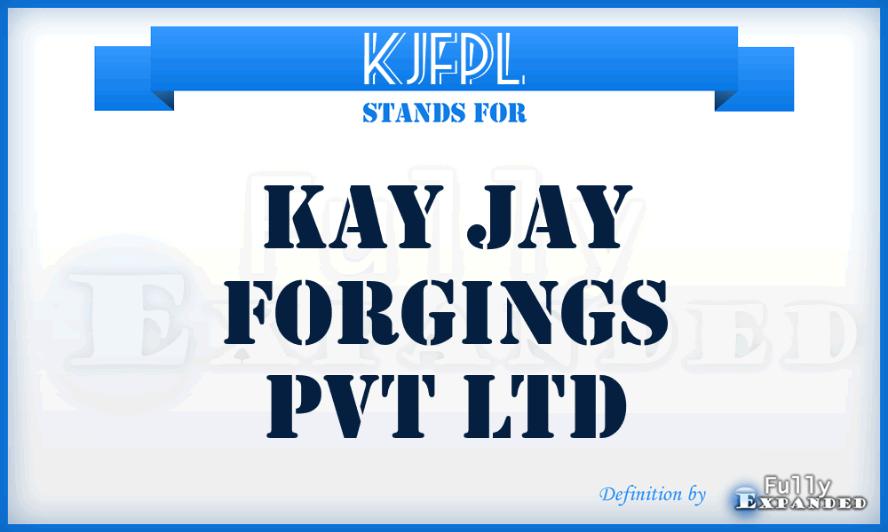 KJFPL - Kay Jay Forgings Pvt Ltd