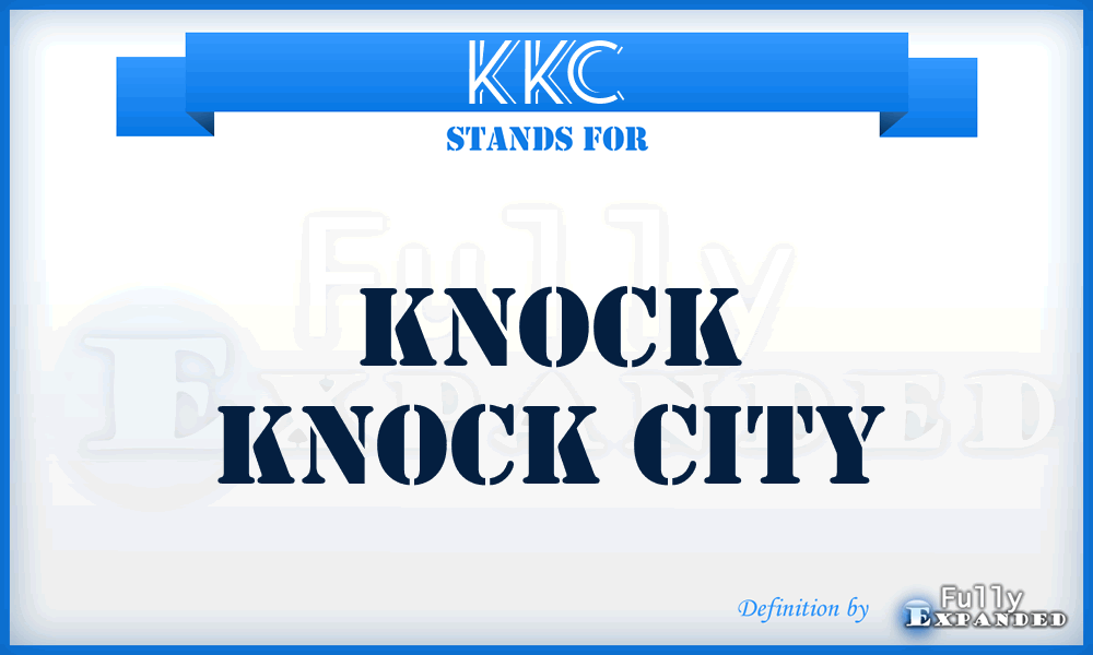 KKC - Knock Knock City