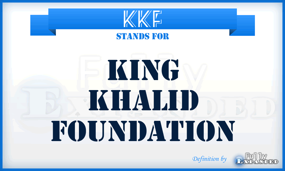 KKF - King Khalid Foundation