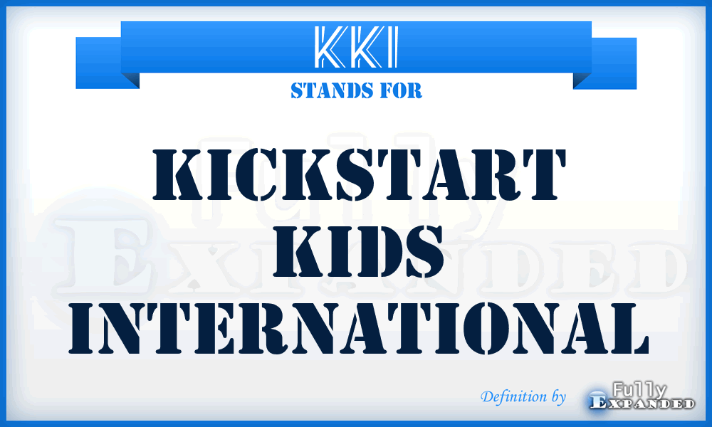 KKI - Kickstart Kids International