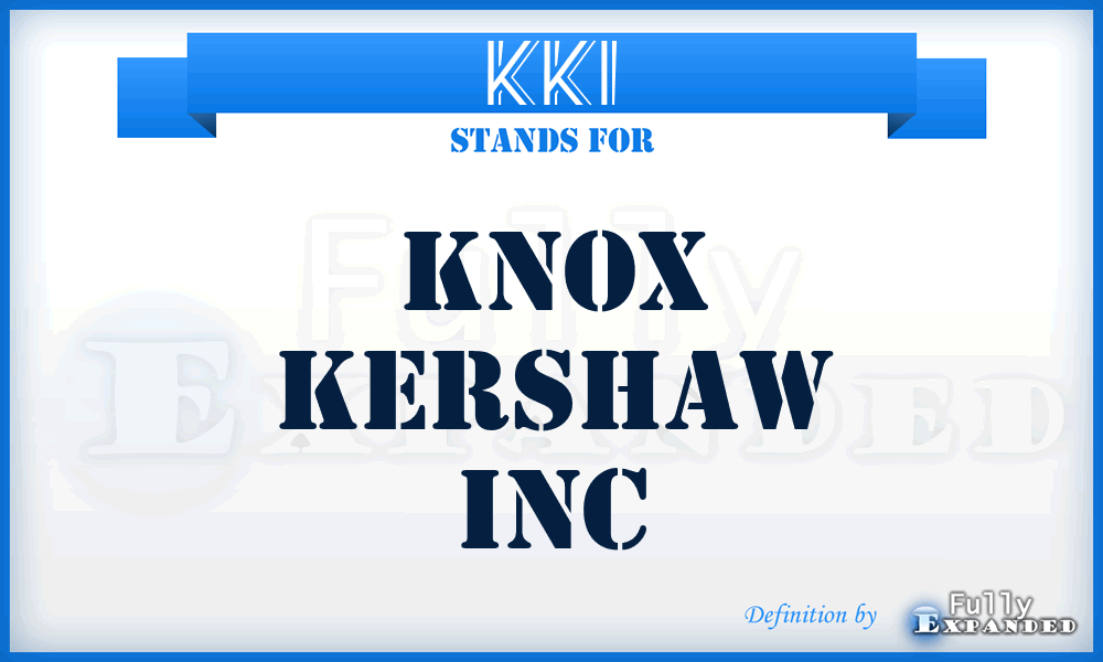KKI - Knox Kershaw Inc