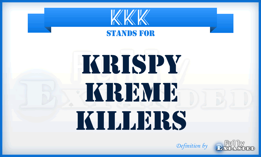 KKK - Krispy Kreme Killers