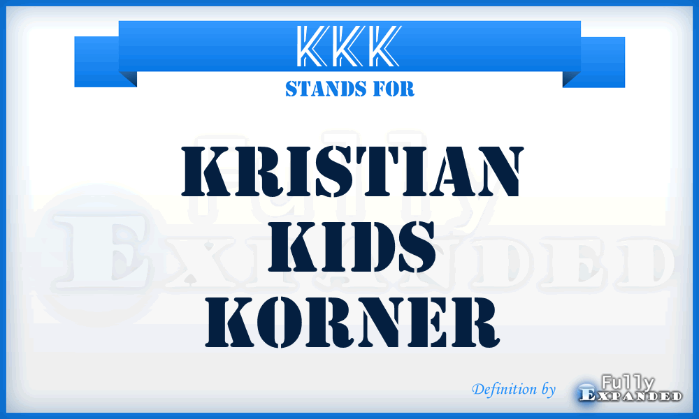 KKK - Kristian Kids Korner