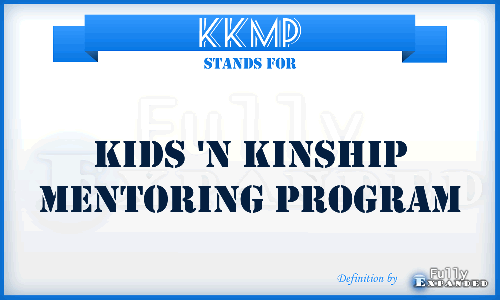 KKMP - Kids 'n Kinship Mentoring Program