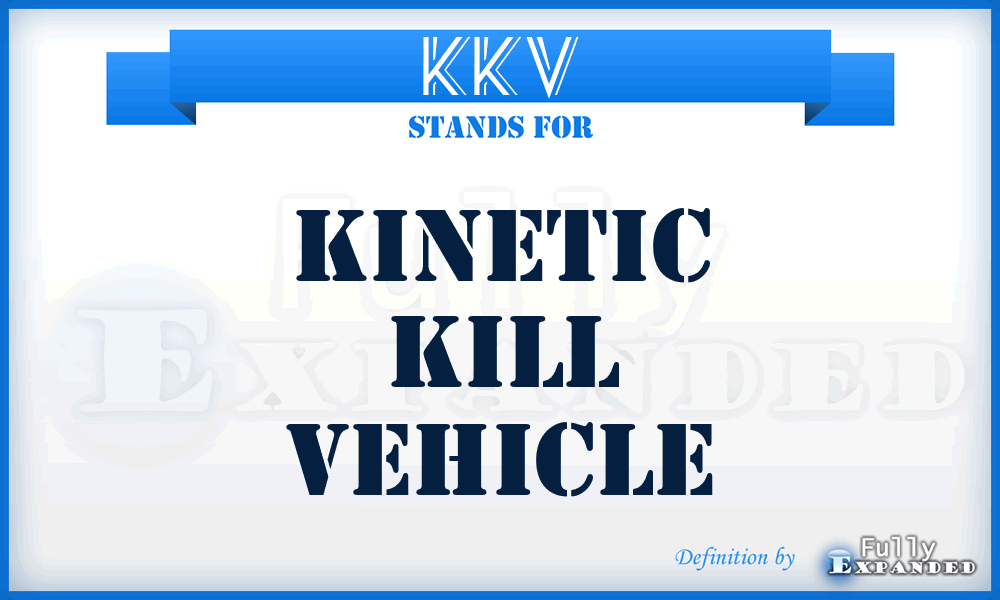 KKV - Kinetic Kill Vehicle