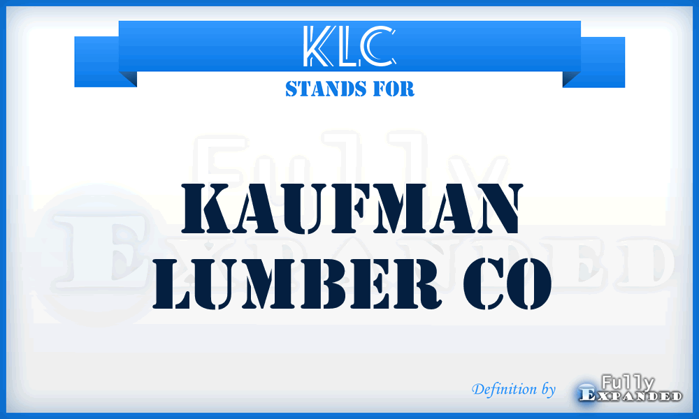 KLC - Kaufman Lumber Co