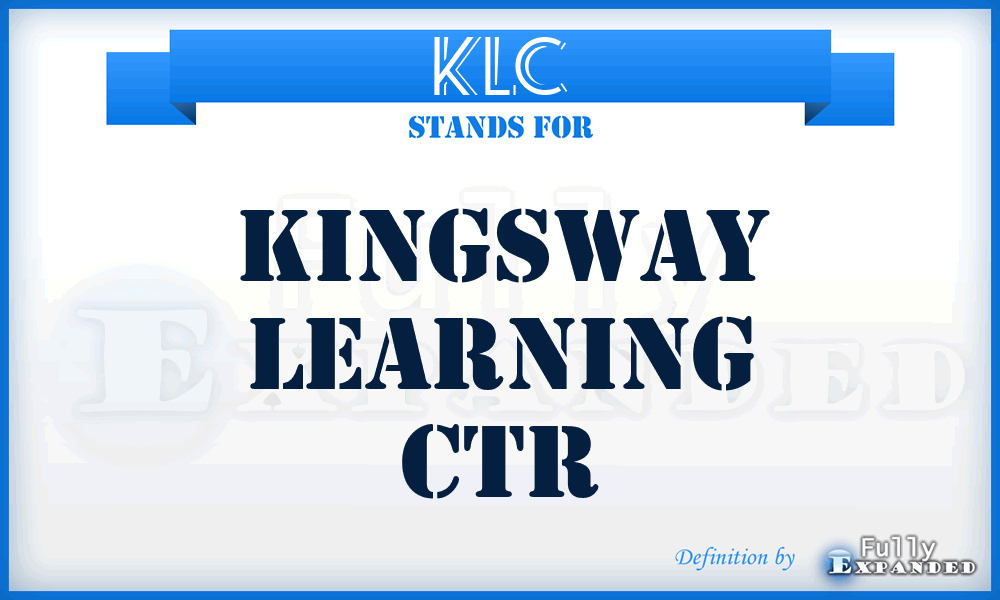 KLC - Kingsway Learning Ctr