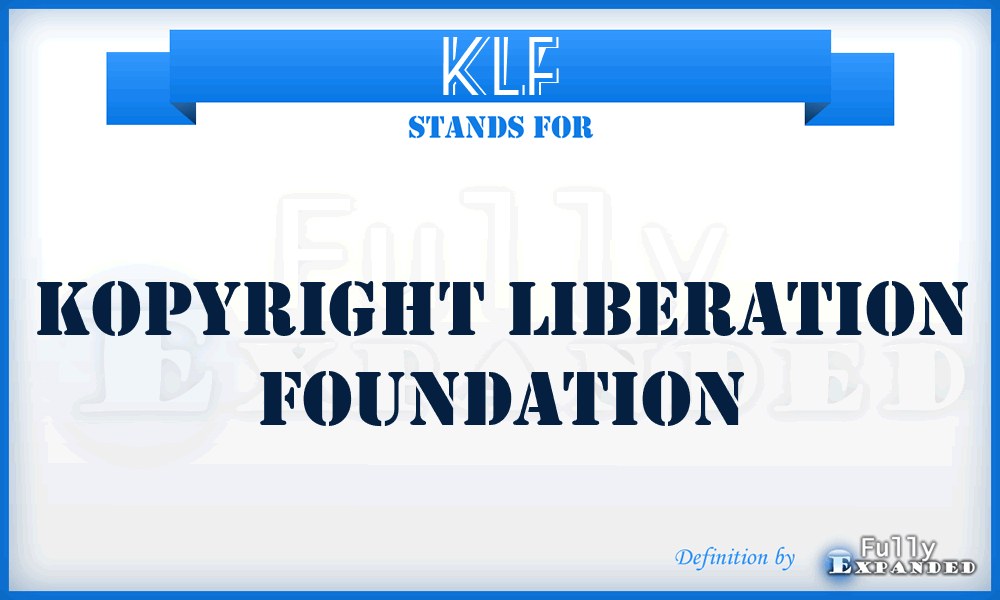 KLF - Kopyright Liberation Foundation