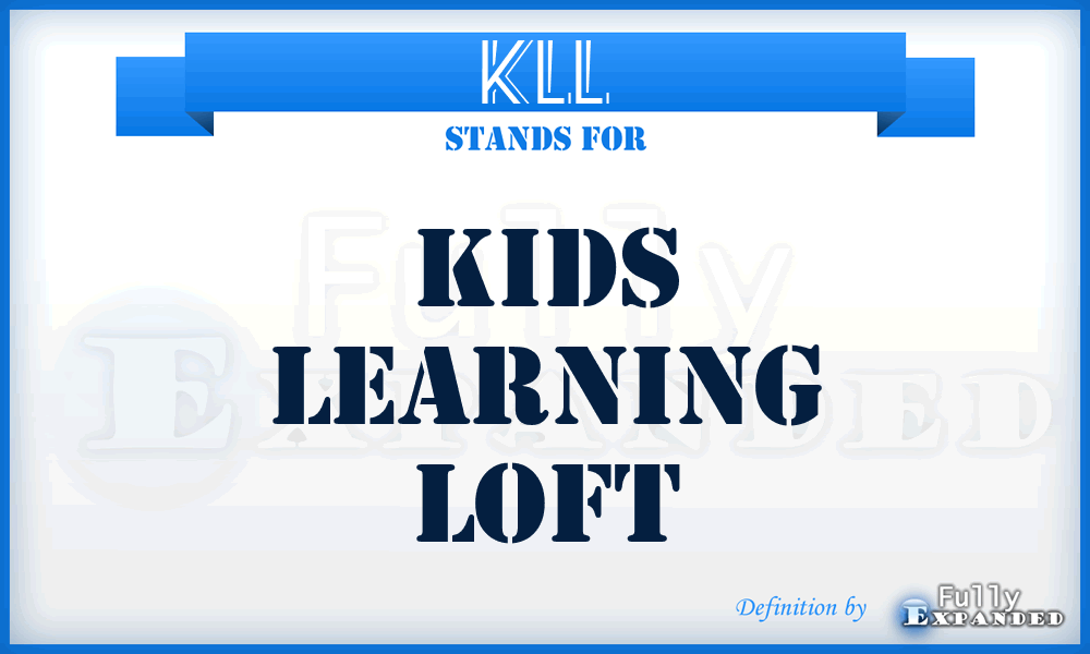 KLL - Kids Learning Loft