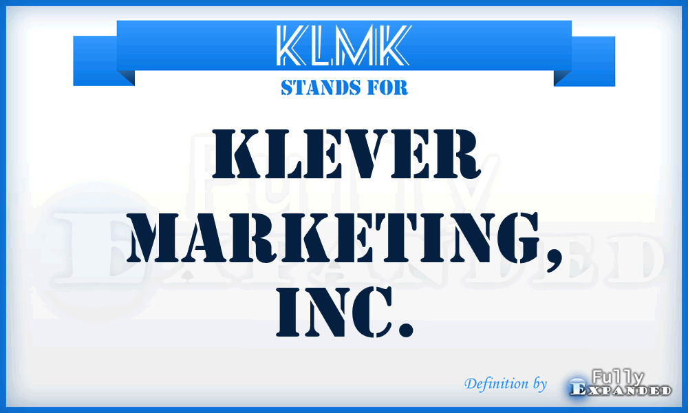 KLMK - Klever Marketing, Inc.