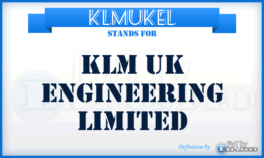 KLMUKEL - KLM UK Engineering Limited