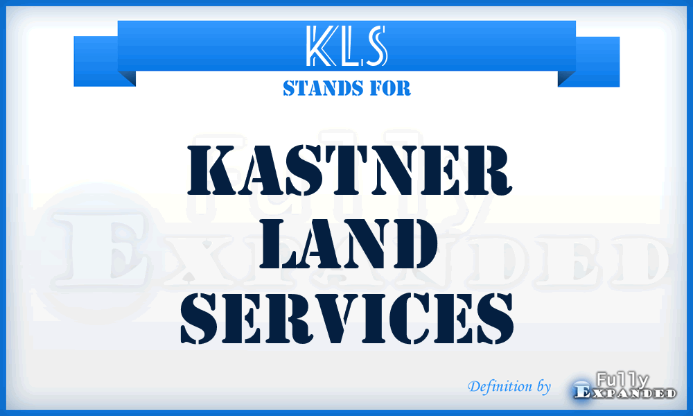 KLS - Kastner Land Services