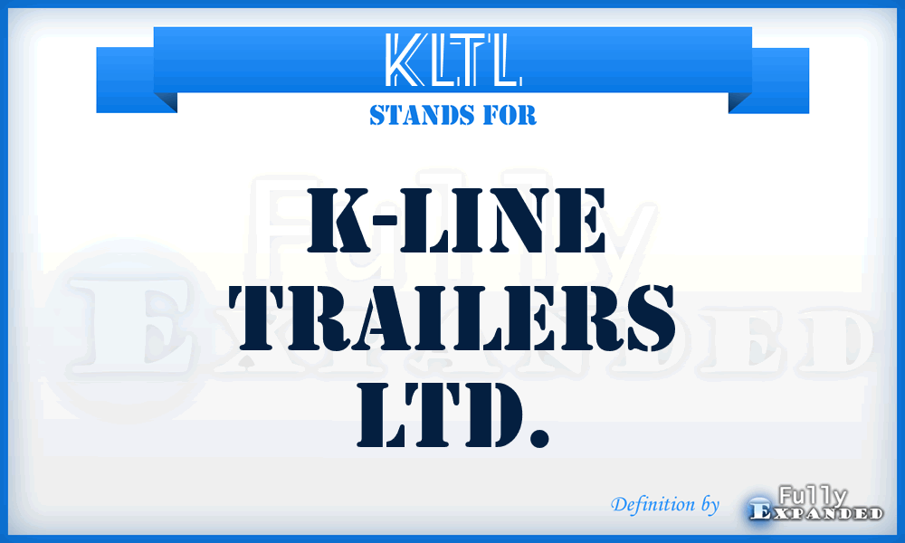 KLTL - K-Line Trailers Ltd.