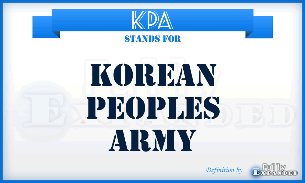 KPA - Korean Peoples Army