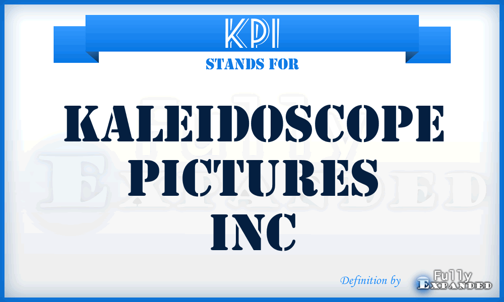 KPI - Kaleidoscope Pictures Inc