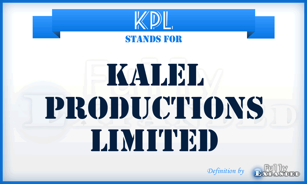 KPL - Kalel Productions Limited