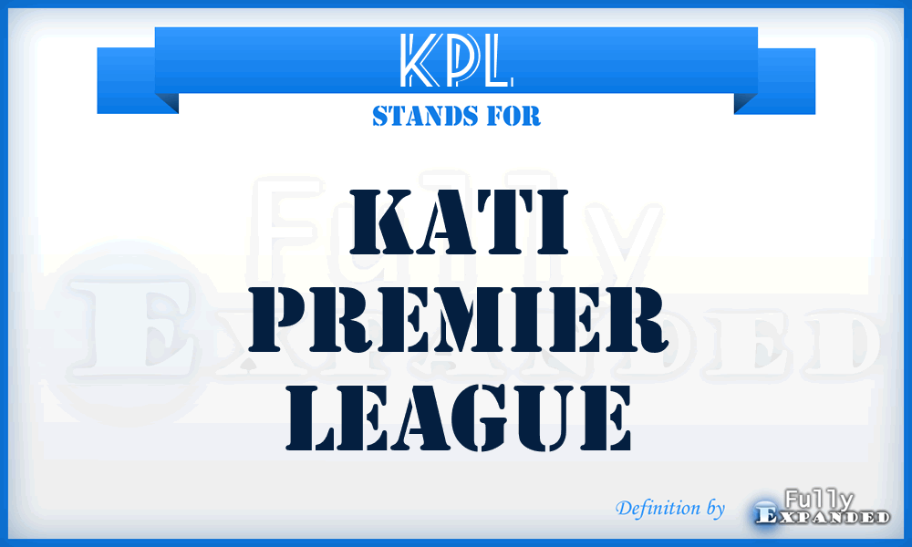 KPL - Kati Premier League