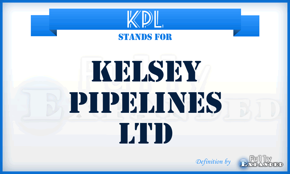 KPL - Kelsey Pipelines Ltd