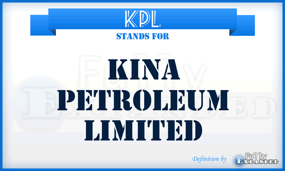 KPL - Kina Petroleum Limited