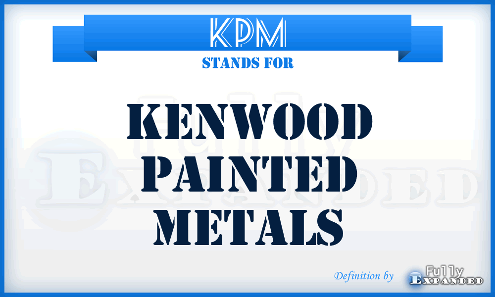 KPM - Kenwood Painted Metals