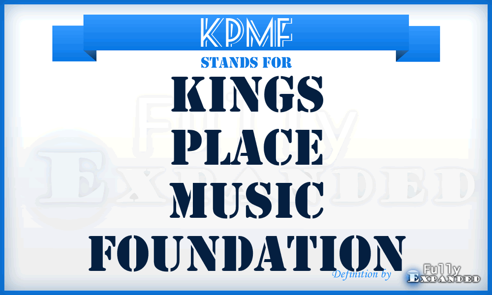 KPMF - Kings Place Music Foundation