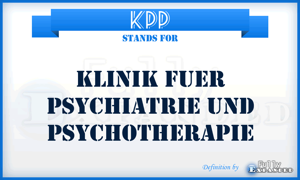 KPP - Klinik fuer Psychiatrie und Psychotherapie