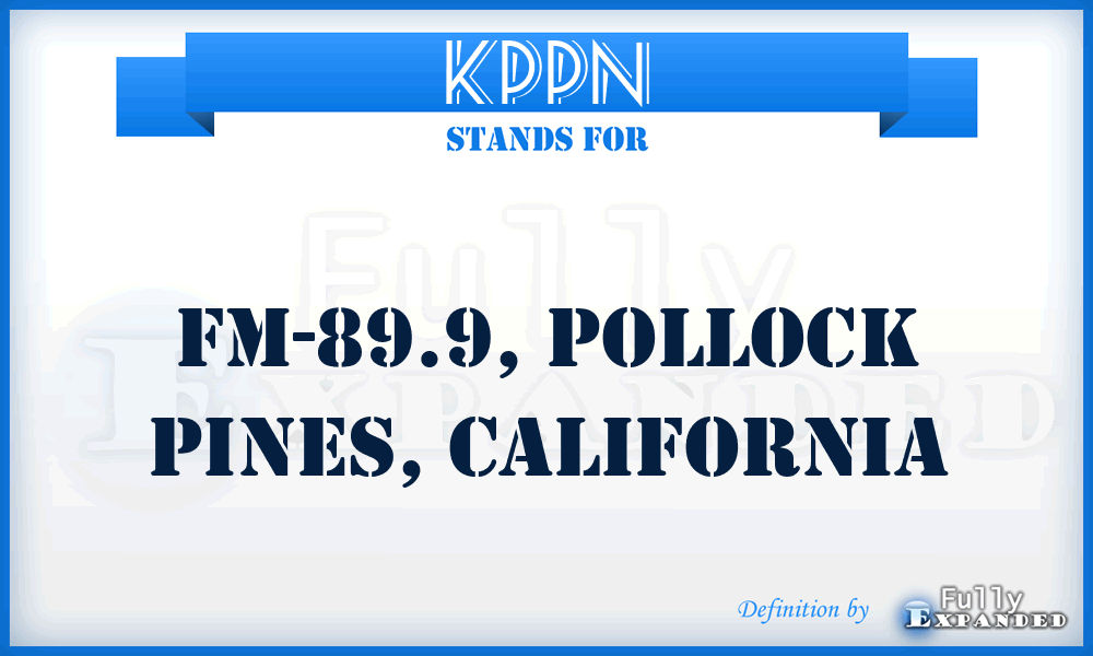 KPPN - FM-89.9, Pollock Pines, California